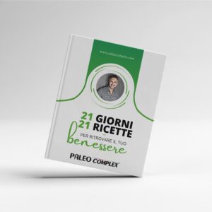 E-book: 21 Ricette per ritrovare il tuo benessere  (Versione digitale)